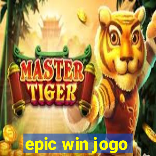 epic win jogo